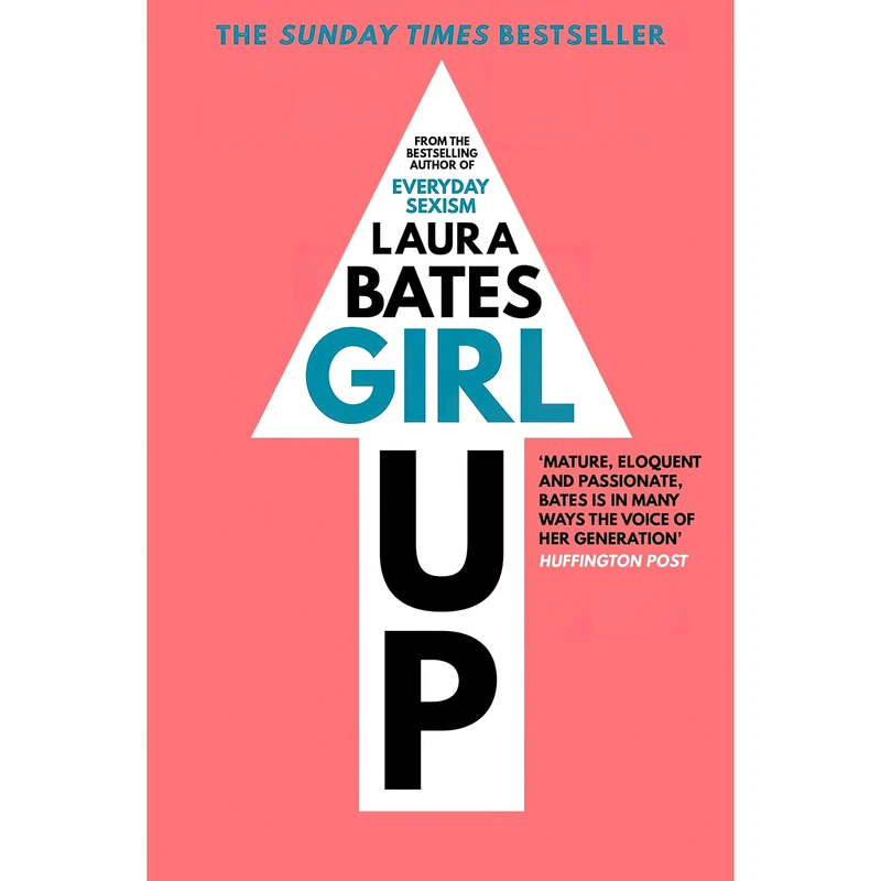 کتاب Girl Up اثر Laura Bates انتشارات Touchstone/Simon & Schuster