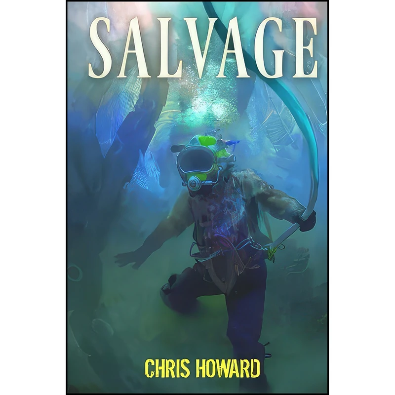 کتاب Salvage اثر Chris Howard انتشارات تازه ها