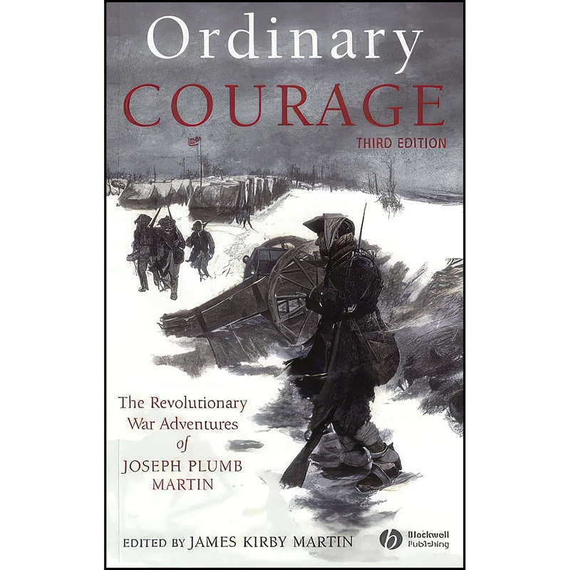کتاب Ordinary Courage اثر Joseph Plumb Martin انتشارات Wiley-Blackwell
