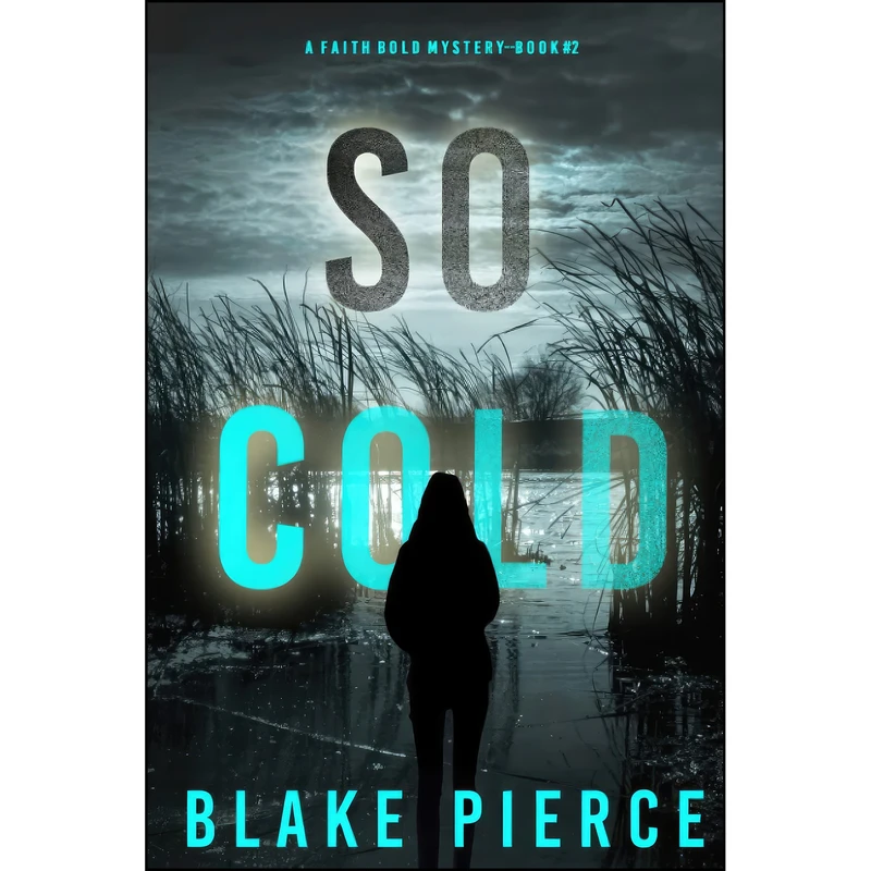 کتاب So Cold اثر Blake Pierce انتشارات تازه ها