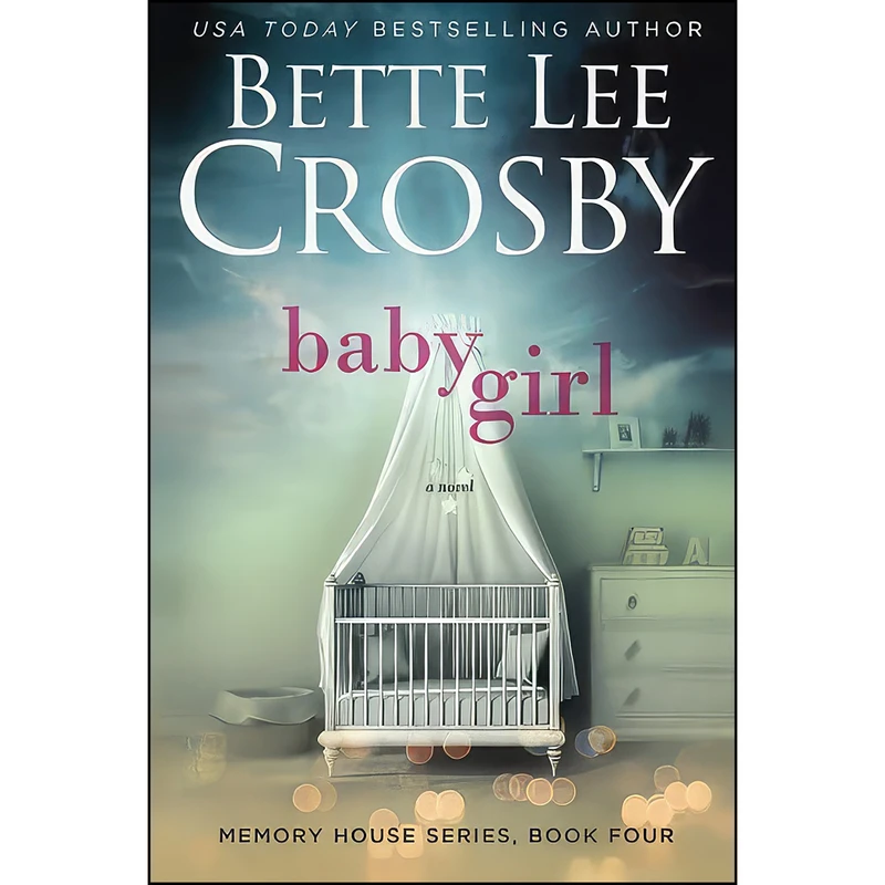 کتاب Baby Girl  اثر Bette Lee Crosby انتشارات تازه ها
