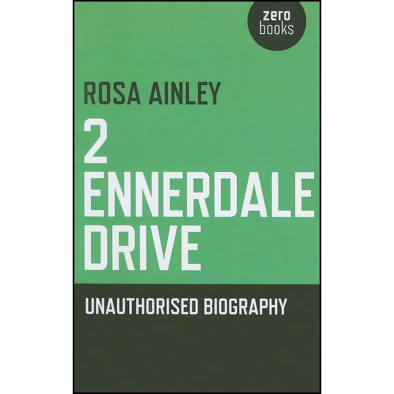 کتاب 2 Ennerdale Drive اثر Rosa Ainley انتشارات Zero Books