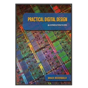  کتاب Practical Digital Design اثر 	Bruce Reidenbach انتشارات مؤلفين طلايي