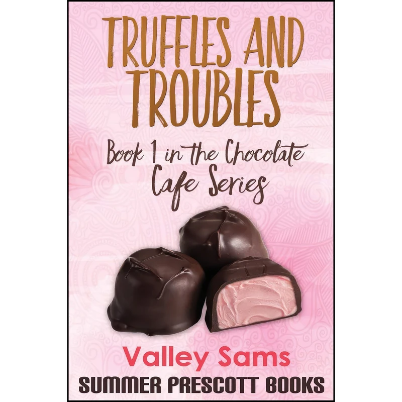 کتاب Truffles and Troubles اثر Valley Sams انتشارات تازه ها