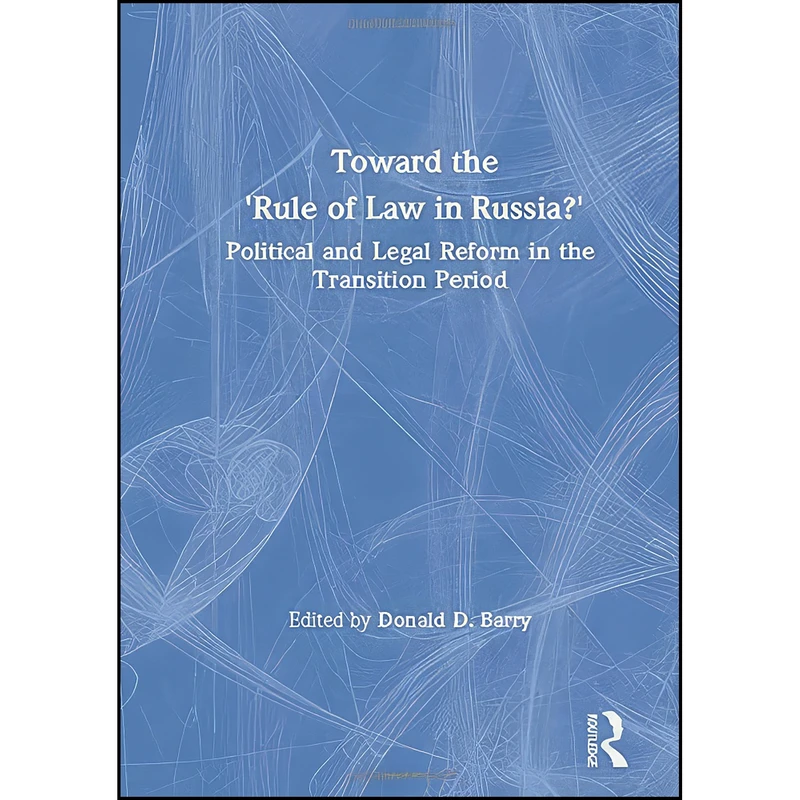 کتاب Toward the Rule of Law in Russia اثر Donald D. Barry انتشارات Routledge