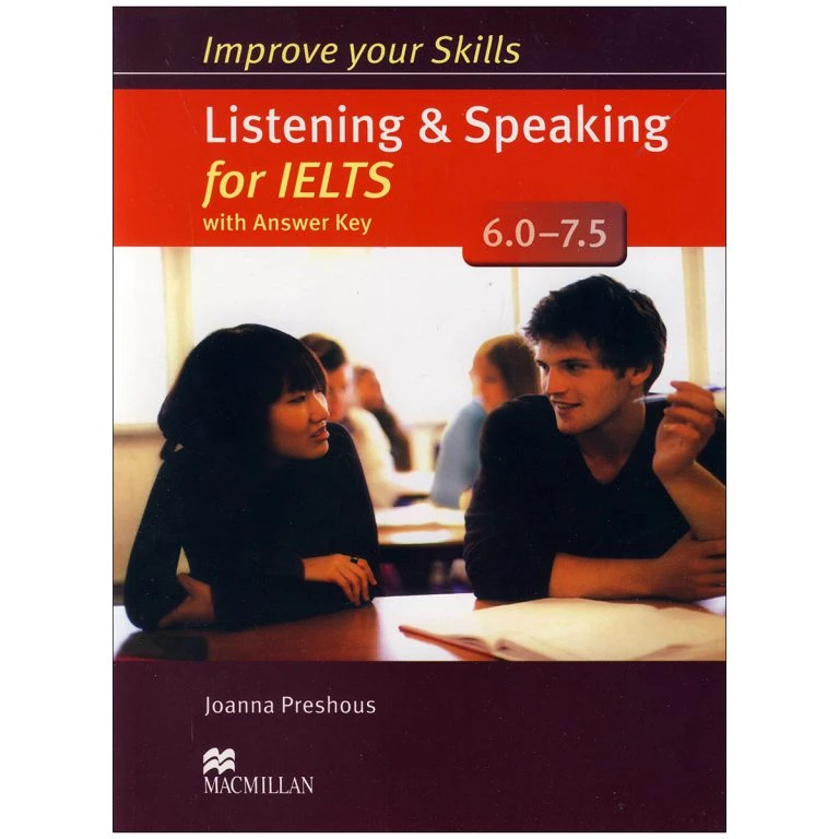کتاب Improve Your Skills Listening and Speaking for IELTS 6 – 7.5 اثر joanna preshous انتشارات MCmillan