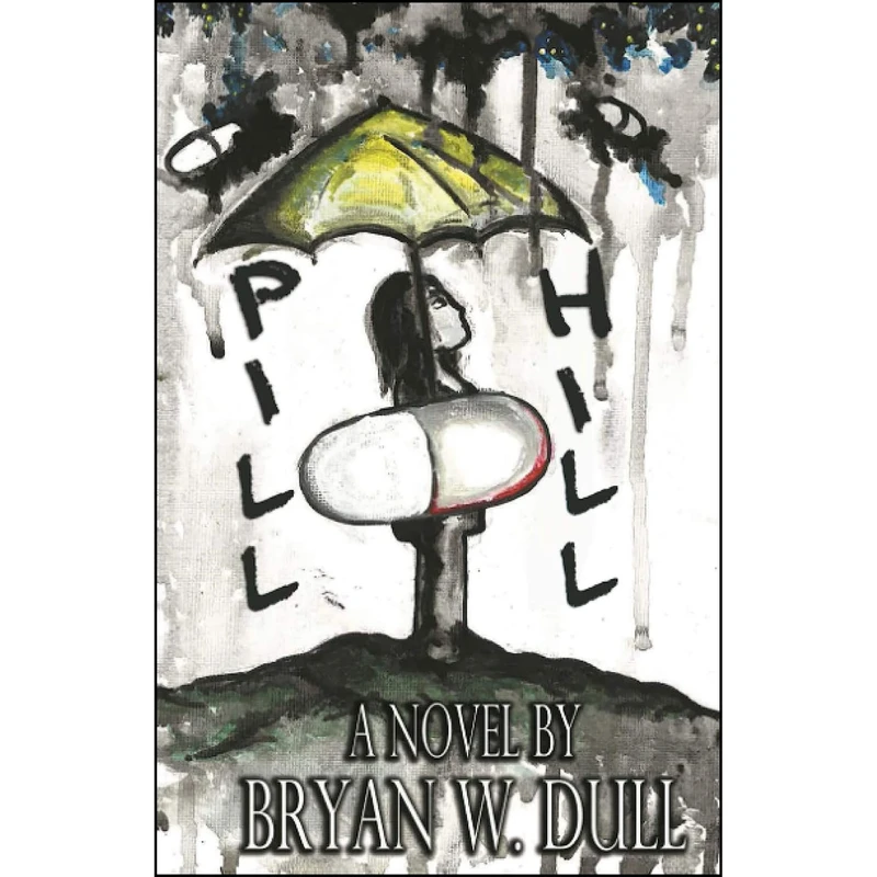 کتاب Pill Hill اثر Bryan W. Dull انتشارات تازه ها