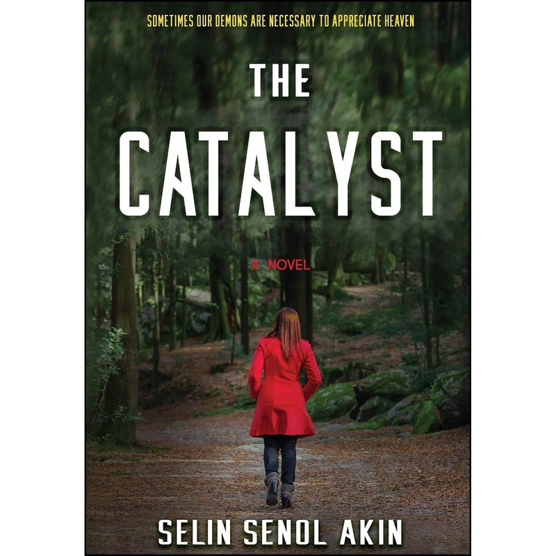 کتاب The Catalyst اثر Selin Senol-Akin انتشارات Selin Senol-Akin