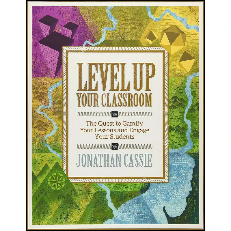 کتاب Level Up Your Classroom اثر Jonathan Cassie انتشارات ASCD