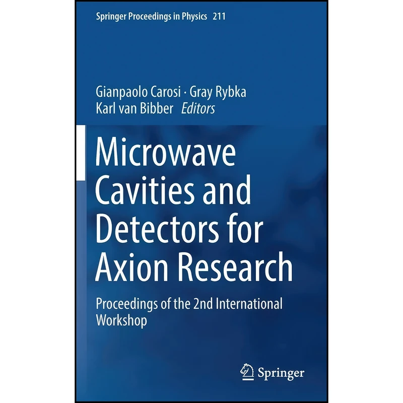 کتاب Microwave Cavities and Detectors for Axion Research  اثر Carosi انتشارات Springer