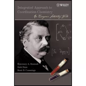 کتاب Integrated Approach to Coordination Chemistry اثر Rosemary A. Marusak انتشارات Wiley-Interscience