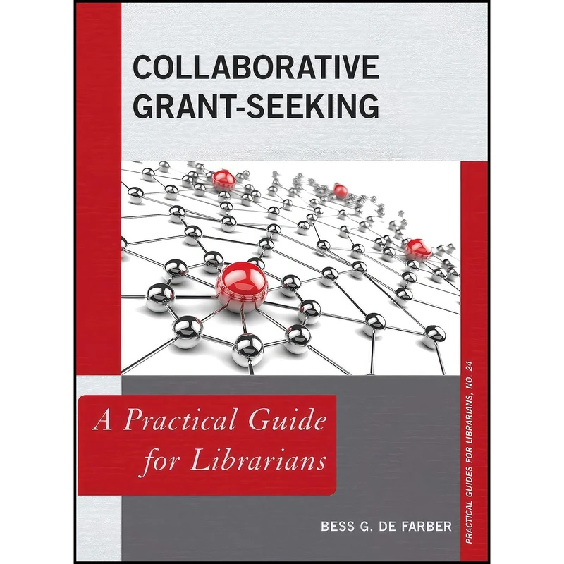 کتاب Collaborative Grant-Seeking اثر Bess G. de Farber انتشارات Rowman   Littlefield Publishers