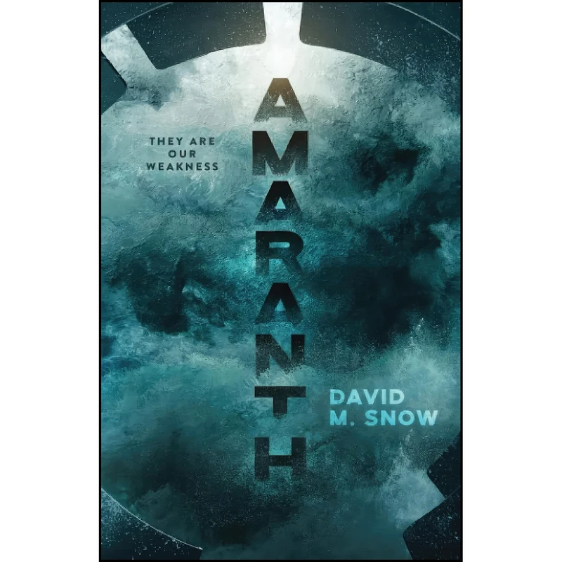 کتاب Amaranth اثر David M Snow انتشارات تازه ها