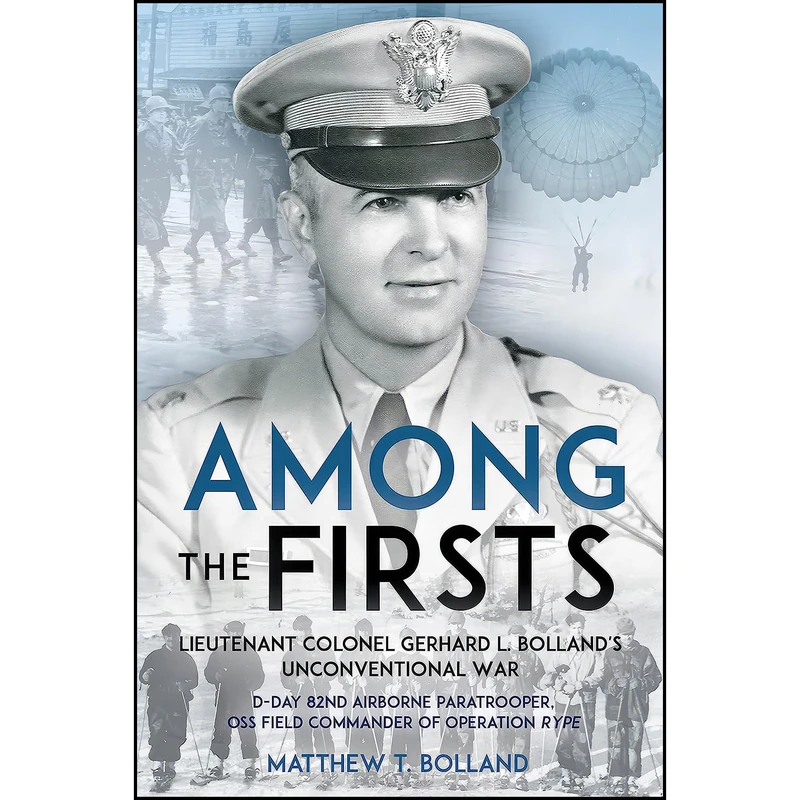 کتاب Among the Firsts اثر Matthew T Bolland انتشارات Casemate