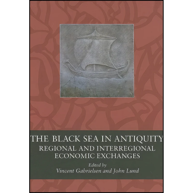 کتاب The Black Sea in Antiquity اثر Vincent Gabrielsen انتشارات Aarhus University Press