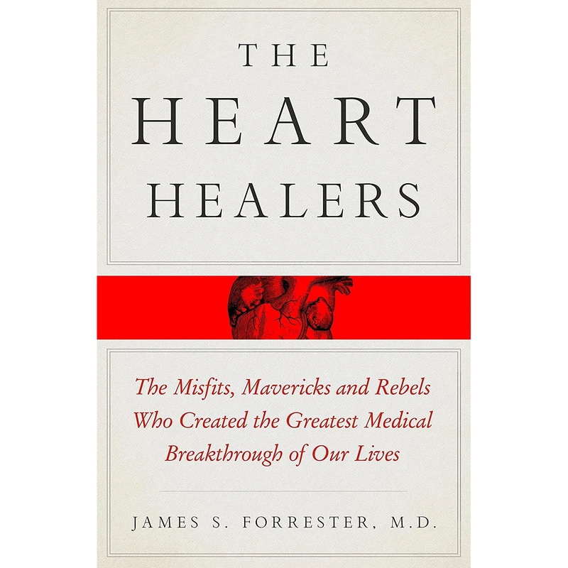 کتاب The Heart Healers اثر James s. Forrester انتشارات St. Martins Press