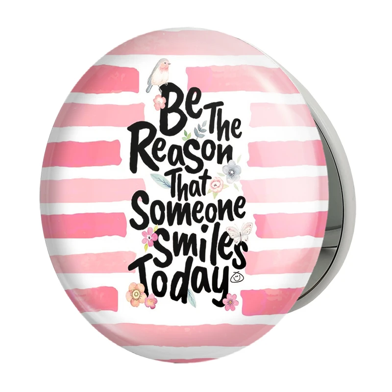 آینه جیبی خندالو طرح Be The Reason That Someone Smiles Today مدل تاشو کد 2739 