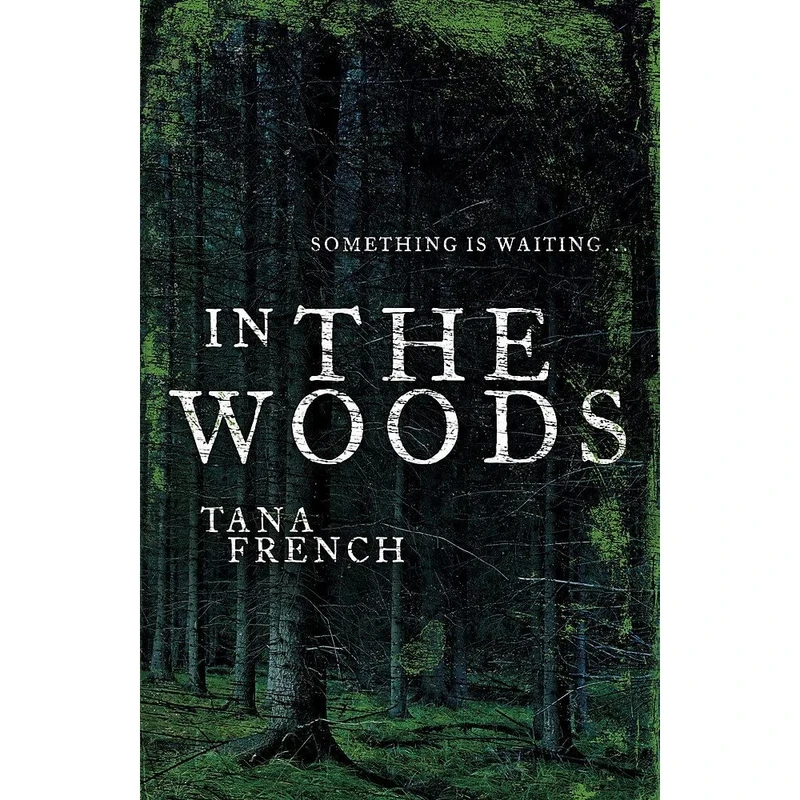 کتاب In the Woods اثر Tana French انتشارات Hodder and Stoughton