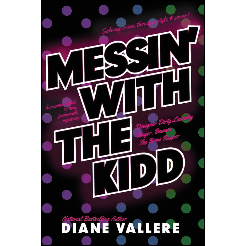 کتاب Messin With The Kidd اثر Diane Vallere انتشارات تازه ها