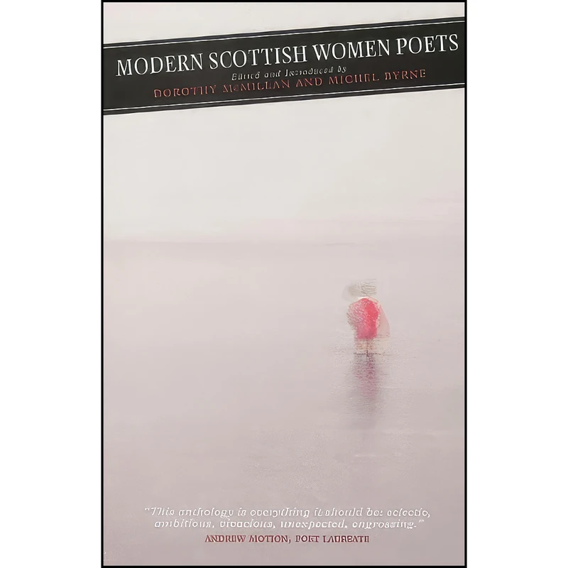 کتاب Modern Scottish Women Poets  اثر Dorothy McMillan and Michel Byrne انتشارات Birlinn Ltd