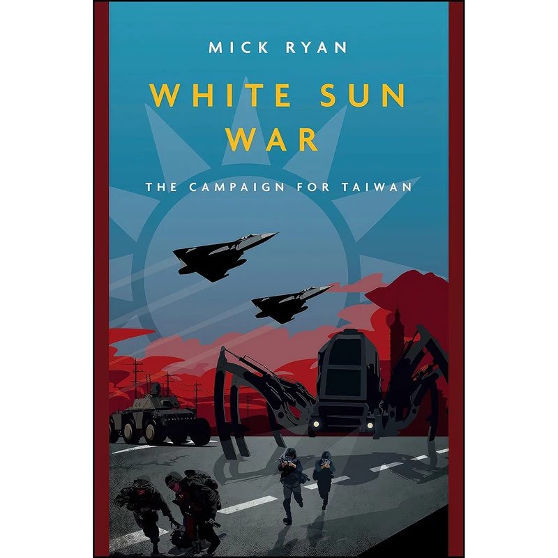 کتاب White Sun War اثر Mick Ryan انتشارات Casemate