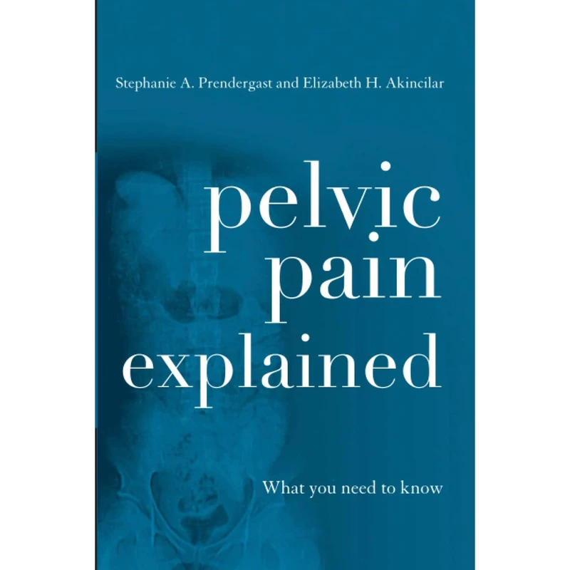 کتاب Pelvic Pain Explained اثر Stephanie A. Prendergast انتشارات Rowman Littlefield Publishers