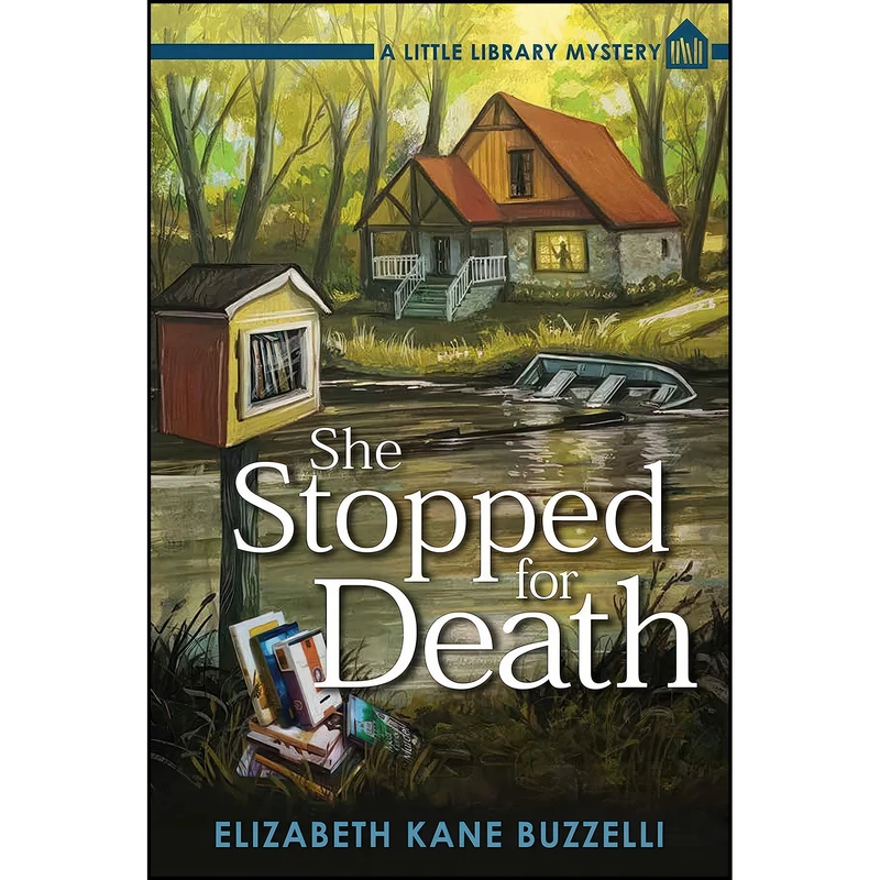 کتاب She Stopped for Death اثر Elizabeth Kane Buzzelli انتشارات Crooked Lane Books