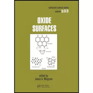 کتاب Oxide Surfaces  اثر James A. Wingrave انتشارات CRC Press