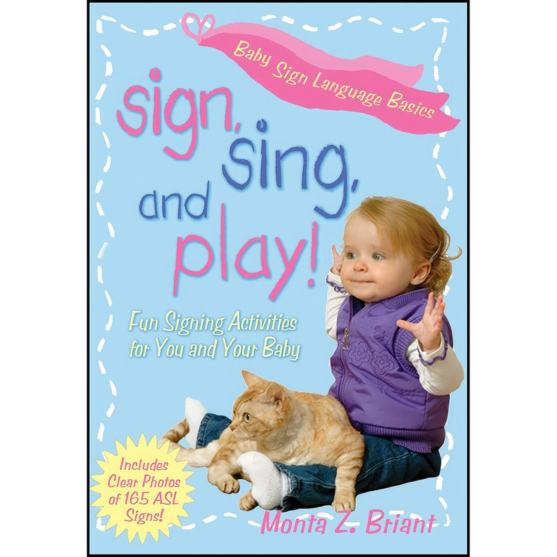 کتاب Sign, Sing, and Play! اثر Monta Z. Briant انتشارات تازه ها