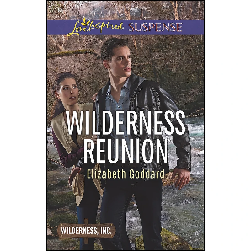 کتاب Wilderness Reunion  اثر Elizabeth Goddard انتشارات Love Inspired Suspense