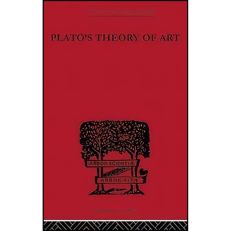 کتاب Plato's Theory of Art  اثر Rupert Clendon Lodge and R. C. Lodge انتشارات تازه ها
