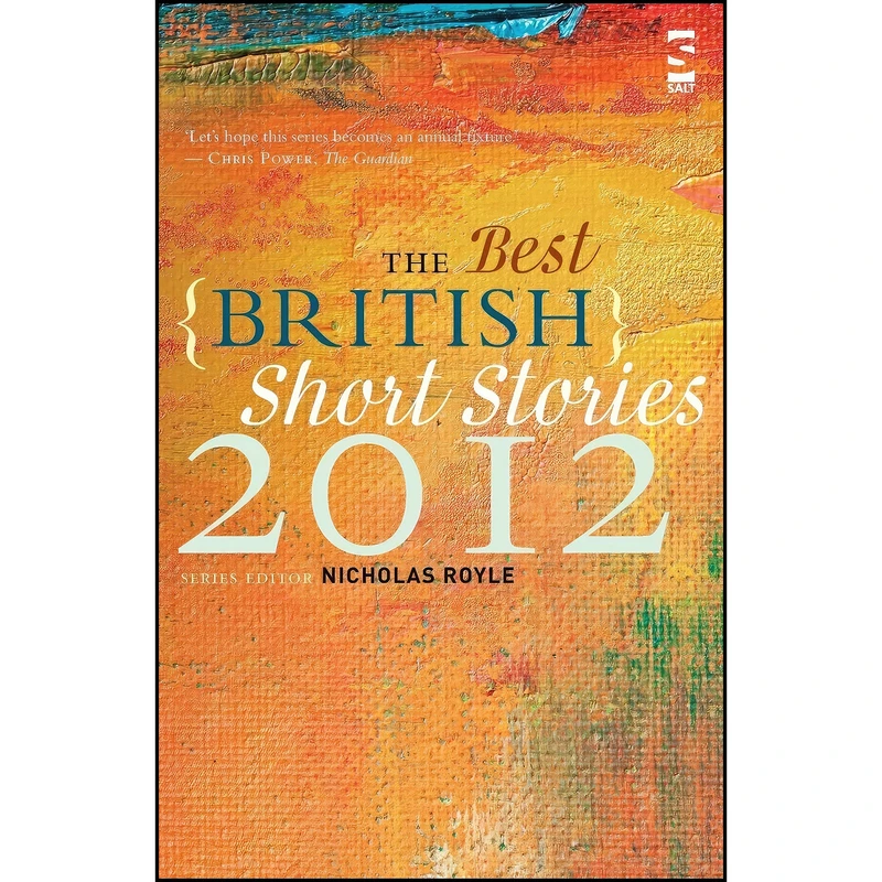 کتاب The Best British Short Stories 2012 اثر جمعي از نويسندگان انتشارات Salt Publishing