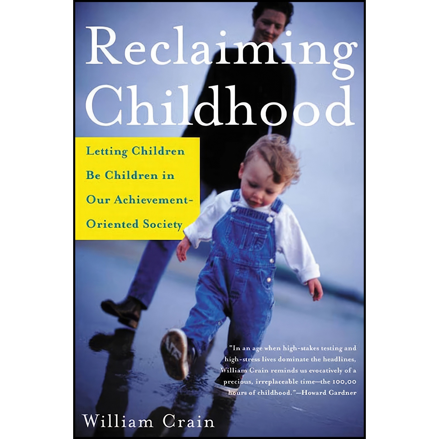 کتاب Reclaiming Childhood اثر William C. Crain انتشارات تازه ها