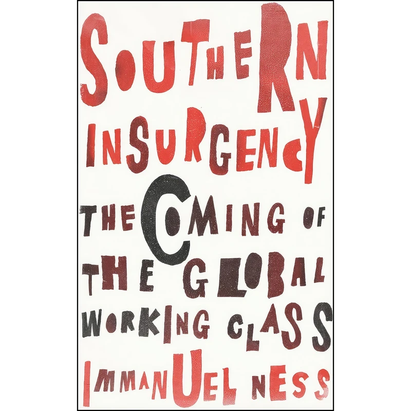 کتاب Southern Insurgency اثر Immanuel Ness انتشارات Pluto Press