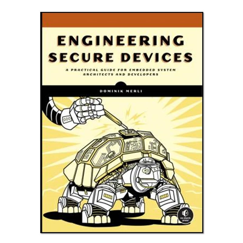 کتاب Engineering Secure Devices اثر Dominik Merli انتشارات آوای مؤلف