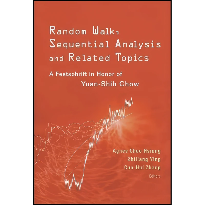 کتاب Random Walk, Sequential Analysis and Related Topics اثر جمعي از نويسندگان انتشارات World Scientific Publishing Company