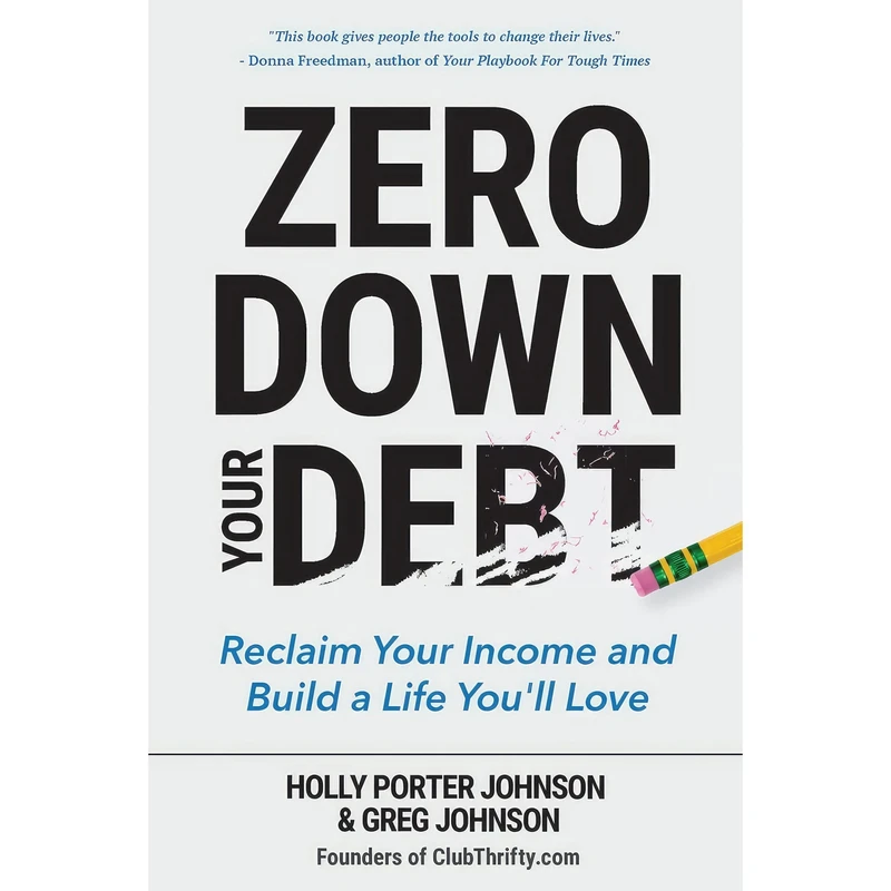 کتاب Zero Down Your Debt اثر Holly Porter Johnson and Greg Johnson انتشارات Mango
