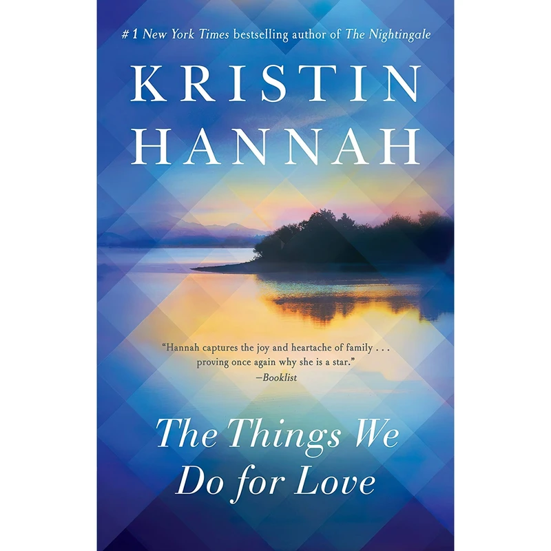 کتاب The Things We Do for Love اثر Kristin Hannah انتشارات Ballantine Books