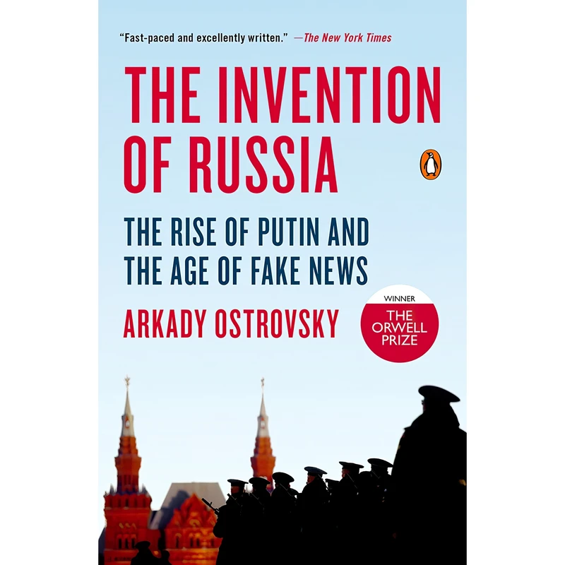کتاب The Invention of Russia اثر Arkady Ostrovsky انتشارات پنگوئین