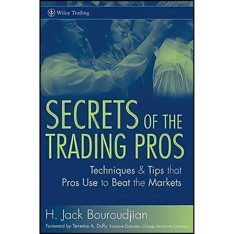 کتاب Secrets of the Trading Pros اثر جمعي از نويسندگان انتشارات Wiley