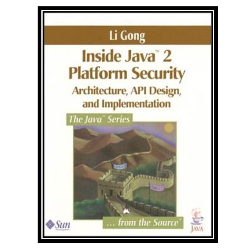 قیمت و خرید کتاب Inside Java(TM) 2 Platform Security: Architecture, API ...