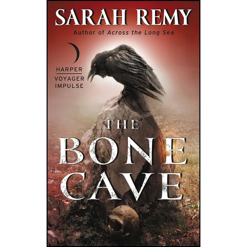 کتاب The Bone Cave  اثر Sarah Remy انتشارات Harper Voyager Impulse