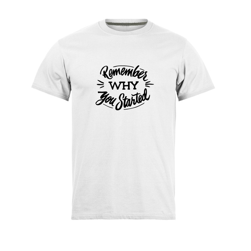 تی شرت آستین کوتاه مردانه مدل Remember why you started_N1_0204 رنگ سفید