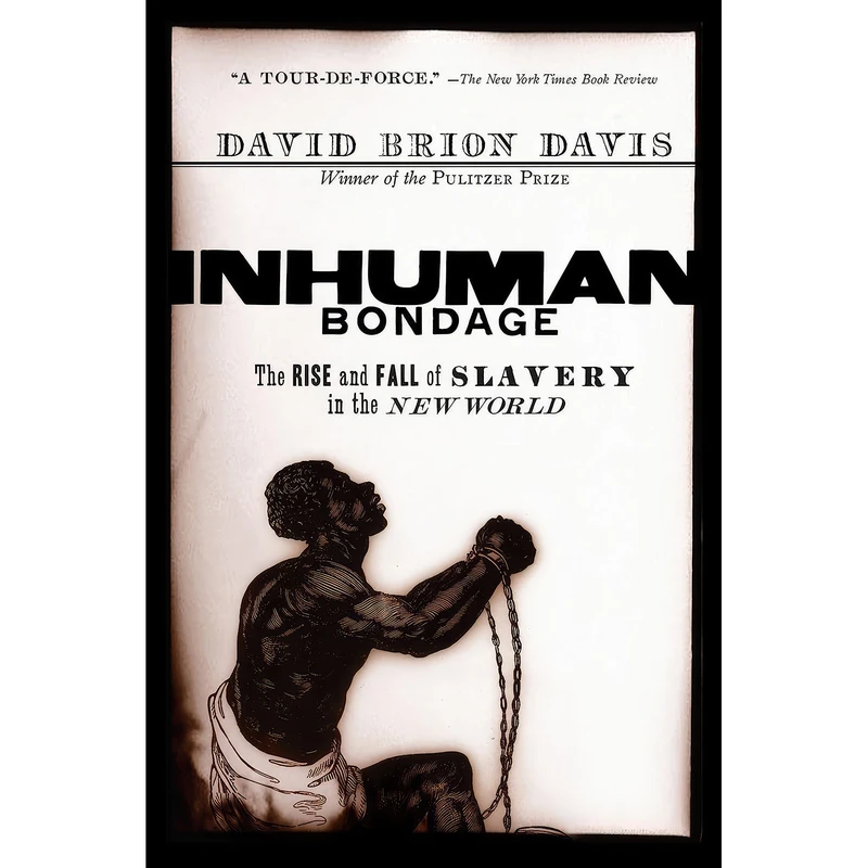 کتاب Inhuman Bondage اثر David Brion Davis انتشارات Oxford University Press