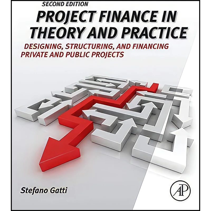 کتاب Project Finance in Theory and Practice اثر Stefano Gatti انتشارات Academic Press