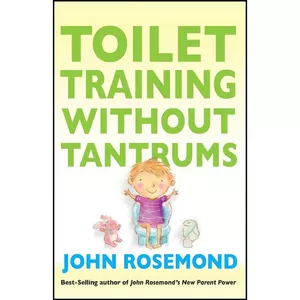 کتاب Toilet Training Without Tantrums اثر John Rosemond انتشارات Andrews McMeel Publishing
