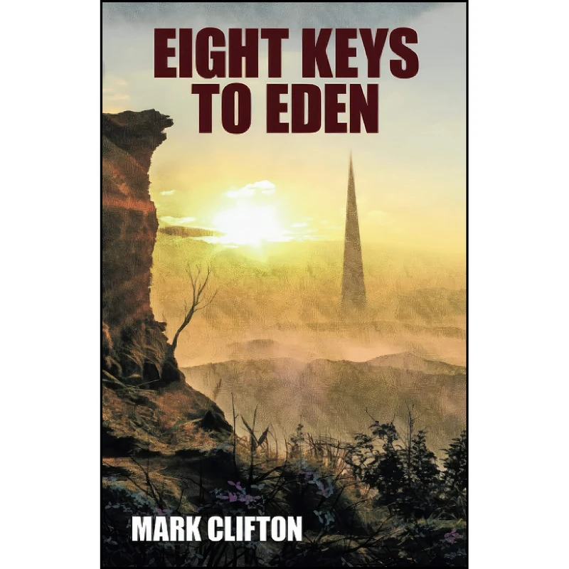کتاب Eight Keys to Eden اثر Mark Clifton انتشارات Wildside Press