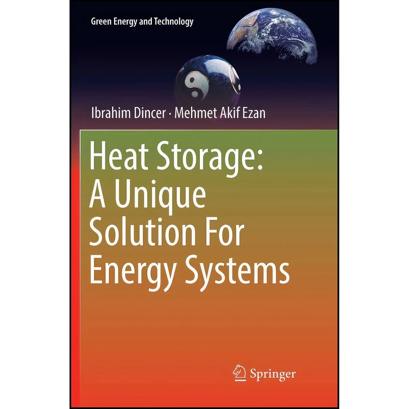 کتاب Heat Storage اثر Ibrahim Dincer and Mehmet Akif Ezan انتشارات تازه ها