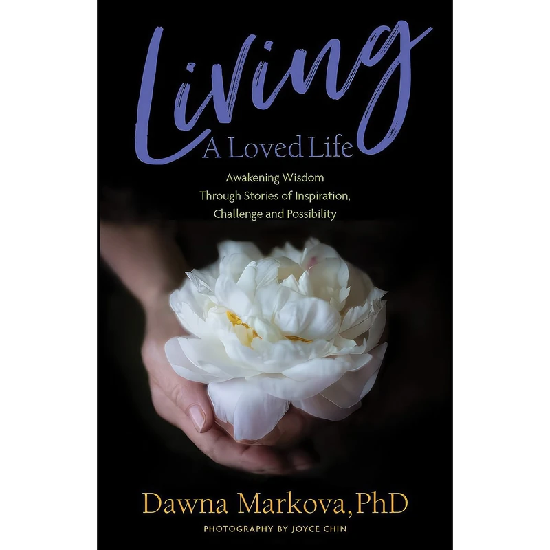 کتاب Living A Loved Life اثر Dawna Markova انتشارات Mango
