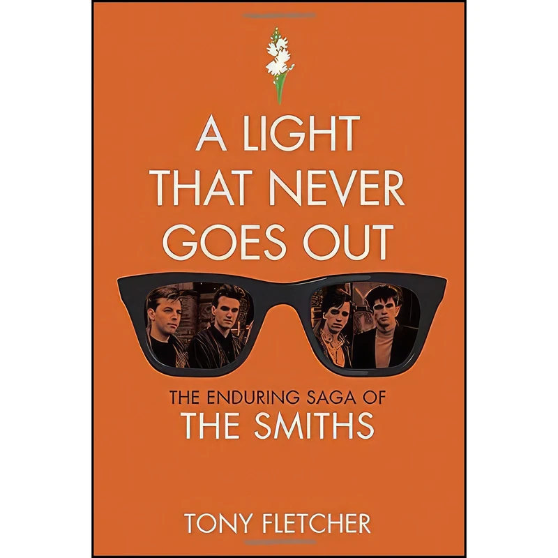 کتاب A Light That Never Goes Out اثر Tony Fletcher انتشارات Crown Archetype